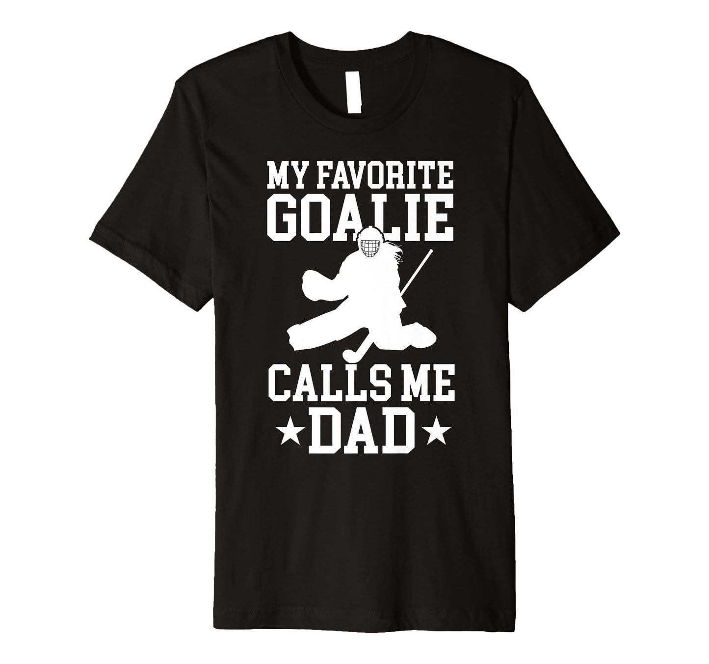 Mens Proud Field Hockey Goalie Dad T-Shirt - Minimalist Print for Adults - T-Shirt, Sweatshirt, Hoodie