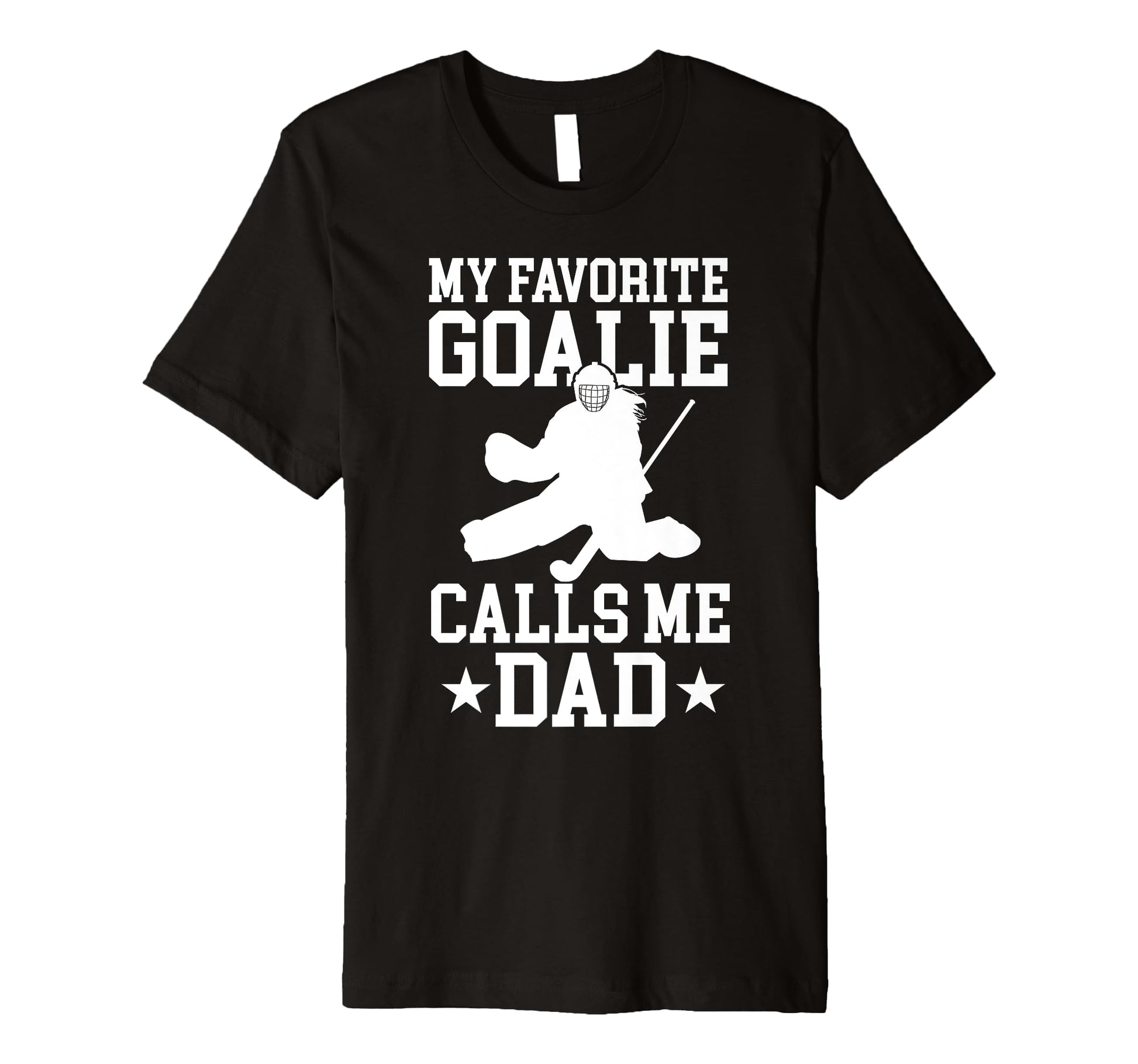 Mens Proud Field Hockey Goalie Dad T-Shirt - Minimalist Print for Adults - T-Shirt, Sweatshirt, Hoodie
