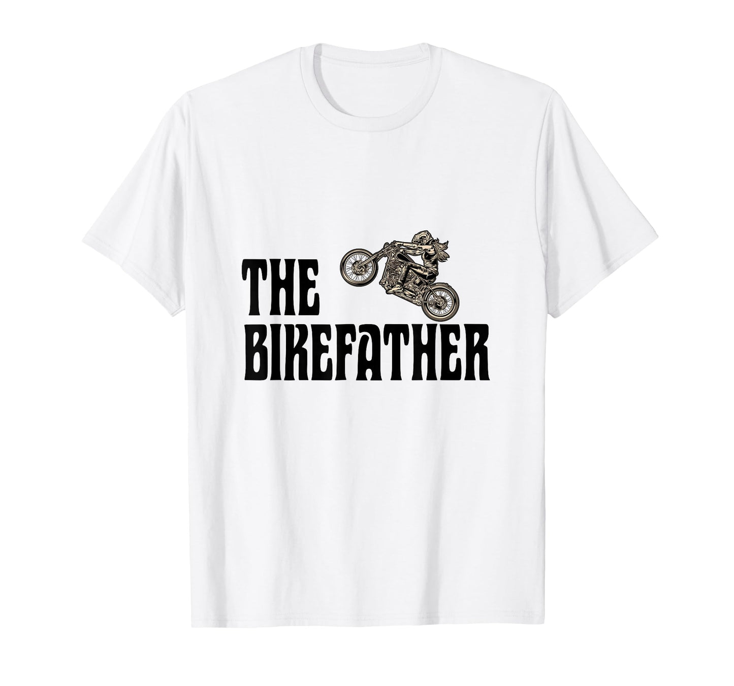 Biker Bikefather Biker Dad Funny T-Shirt - Trendy Graphic Men Women - T-Shirt, Sweatshirt, Hoodie
