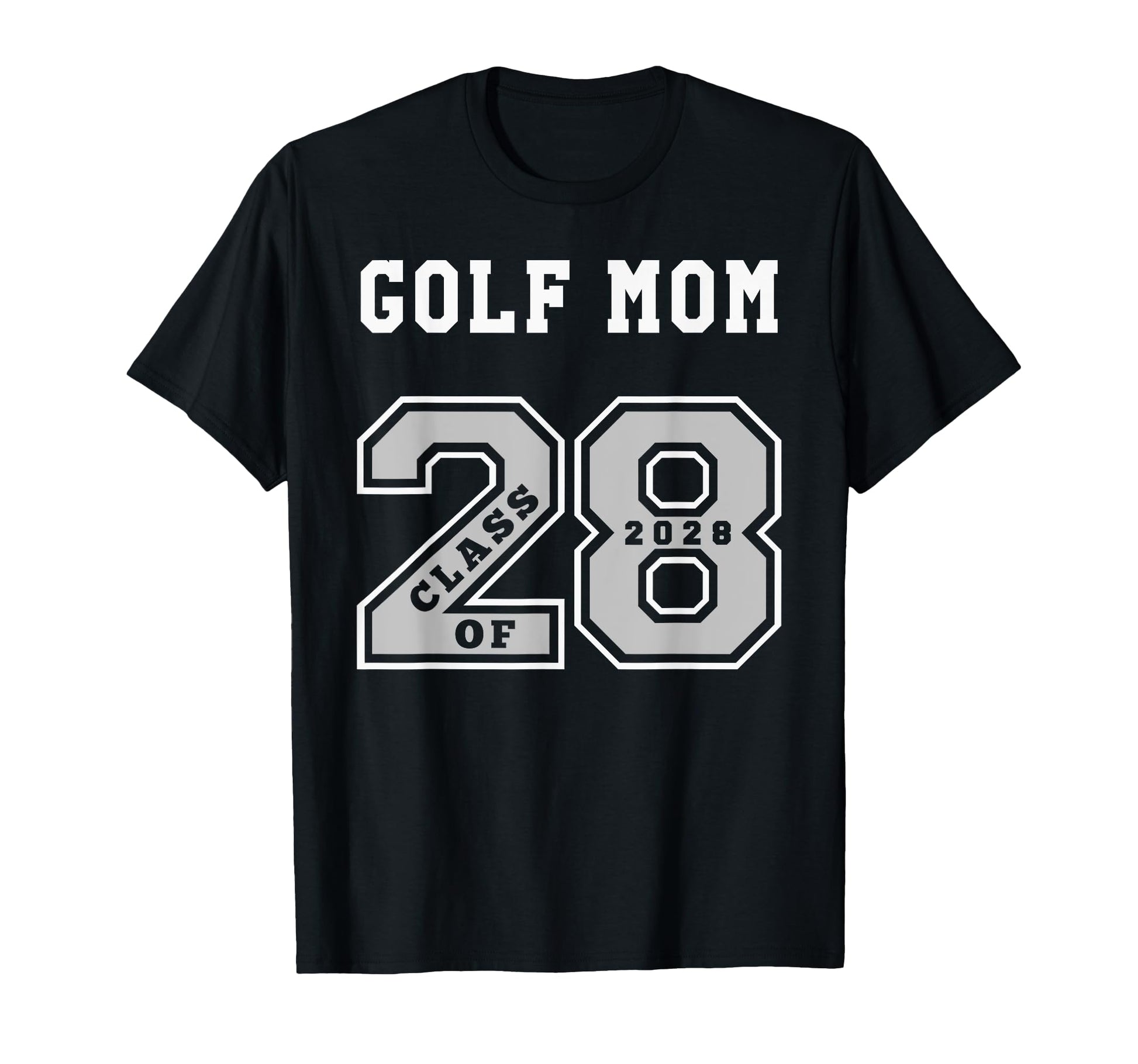 Golf Mom Class 2028 Golf Mom 28 Swag T-Shirt - Unique Graphic for Adults - T-Shirt, Sweatshirt, Hoodie