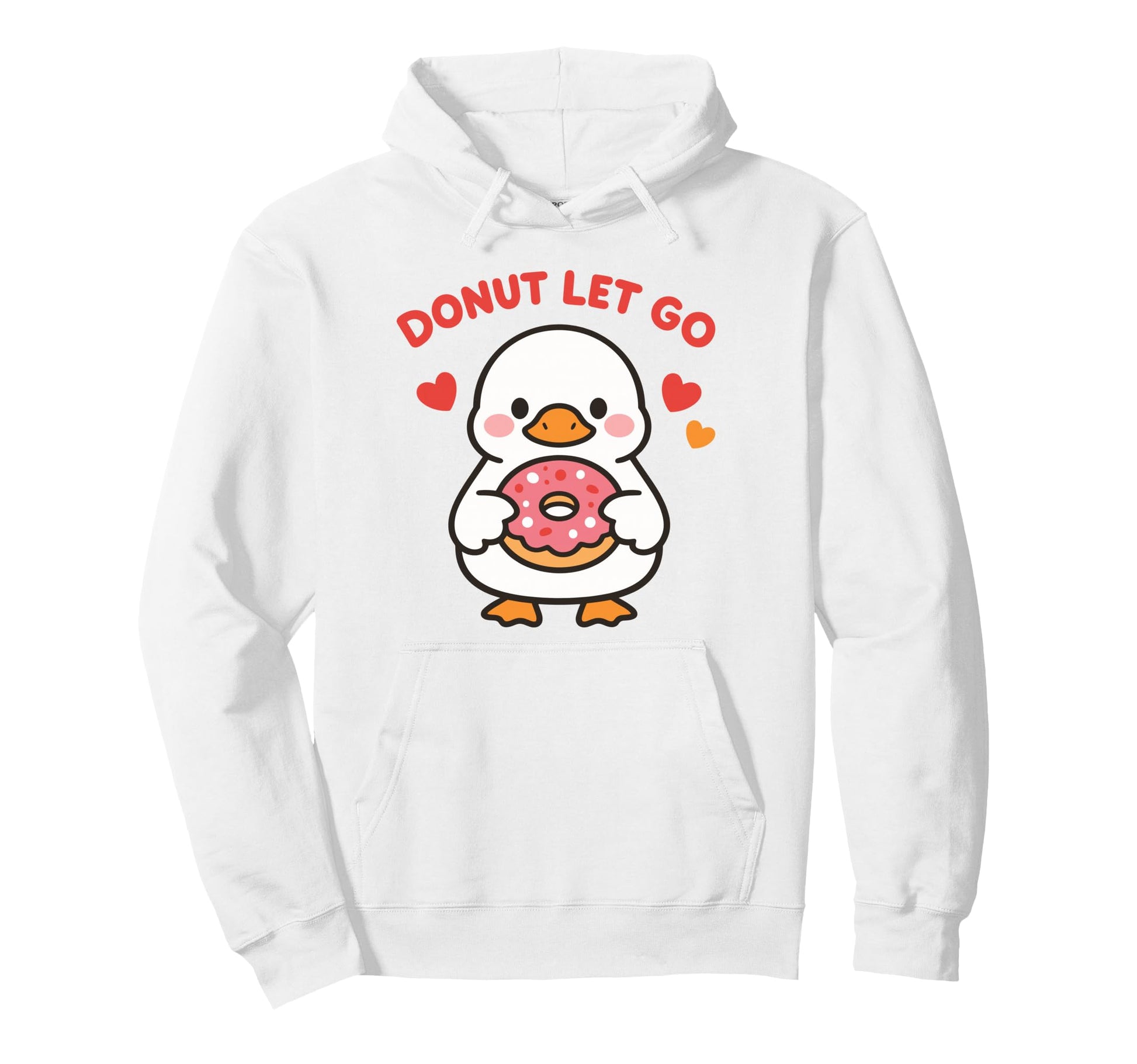Donut Let Go Kawaii Goose Sweet Love Hoodie - Fun Novelty Design for Adults - T-Shirt, Sweatshirt, Hoodie