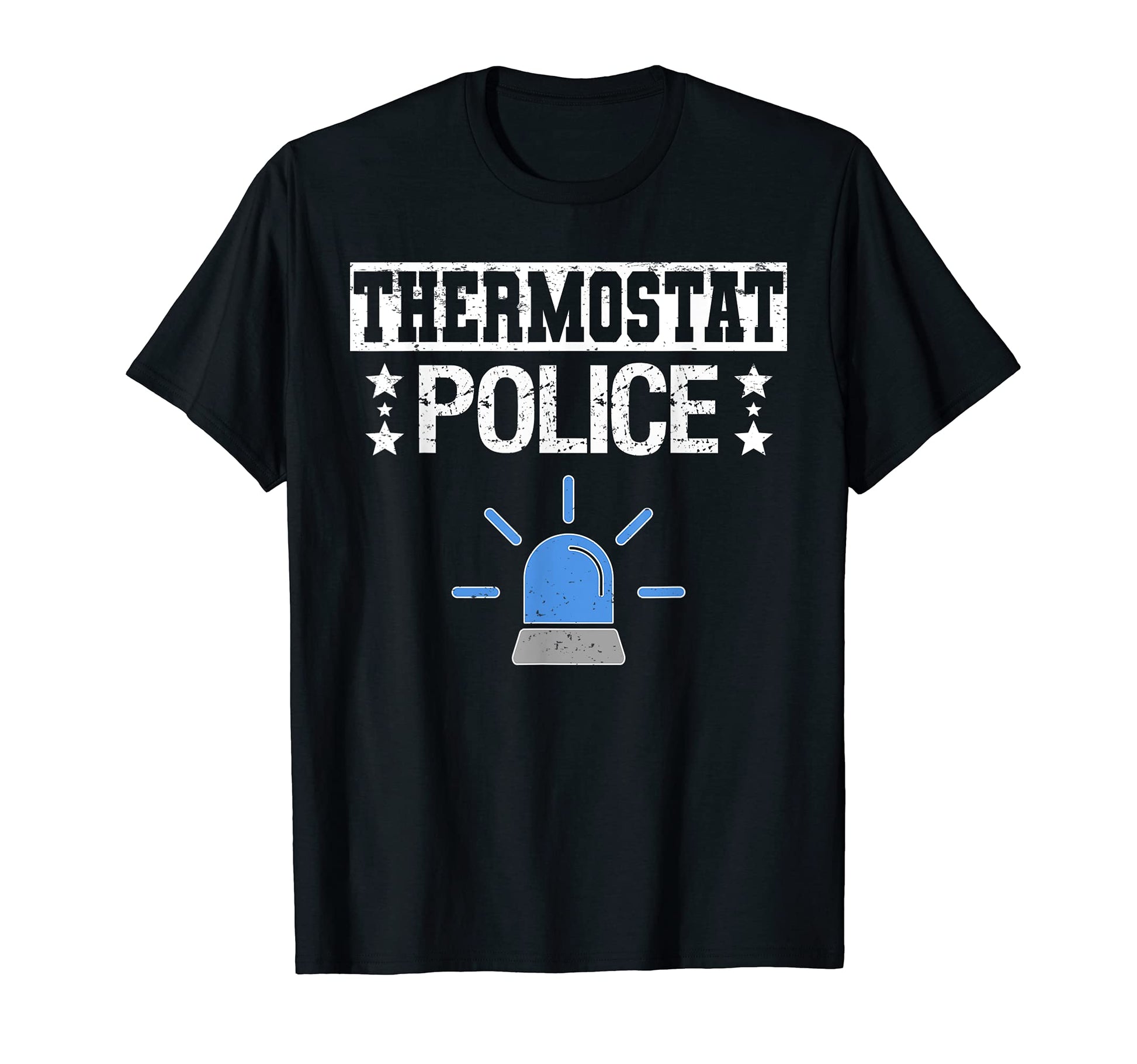 Thermostat Police Dad T-Shirt - Aesthetic Graphic Men Women - T-Shirt, Sweatshirt, Hoodie