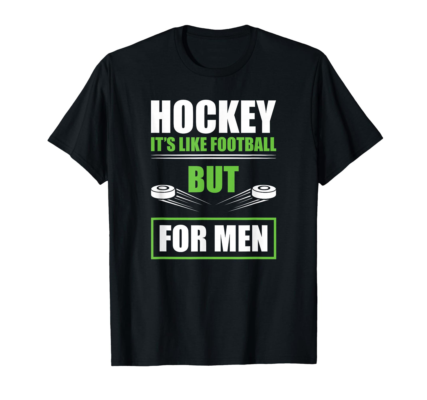 Hockey Funny Quotes Fathersday Mens T-Shirt - Unique Graphic Men Women - T-Shirt, Sweatshirt, Hoodie