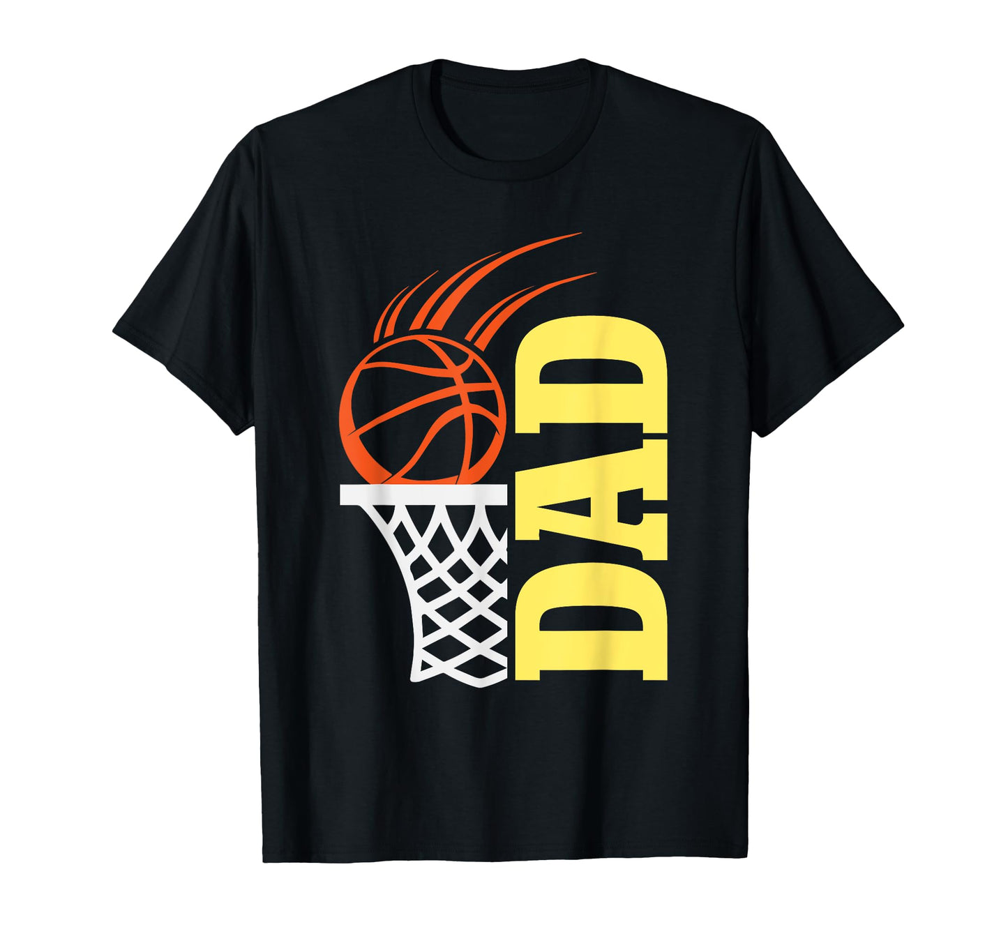 Basketball Player Dad Daddy Father T-Shirt - Fun Novelty Design Unisex - T-Shirt, Sweatshirt, Hoodie
