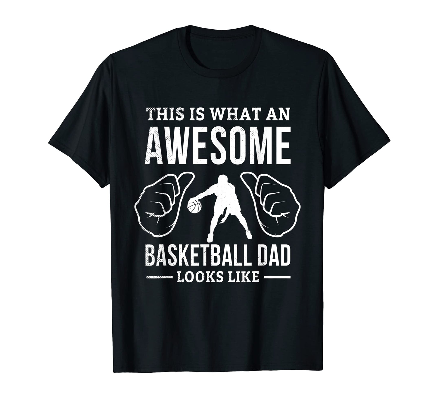 Mens Basketball This Is What Dad Looks T-Shirt - Unique Graphic for Adults - T-Shirt, Sweatshirt, Hoodie