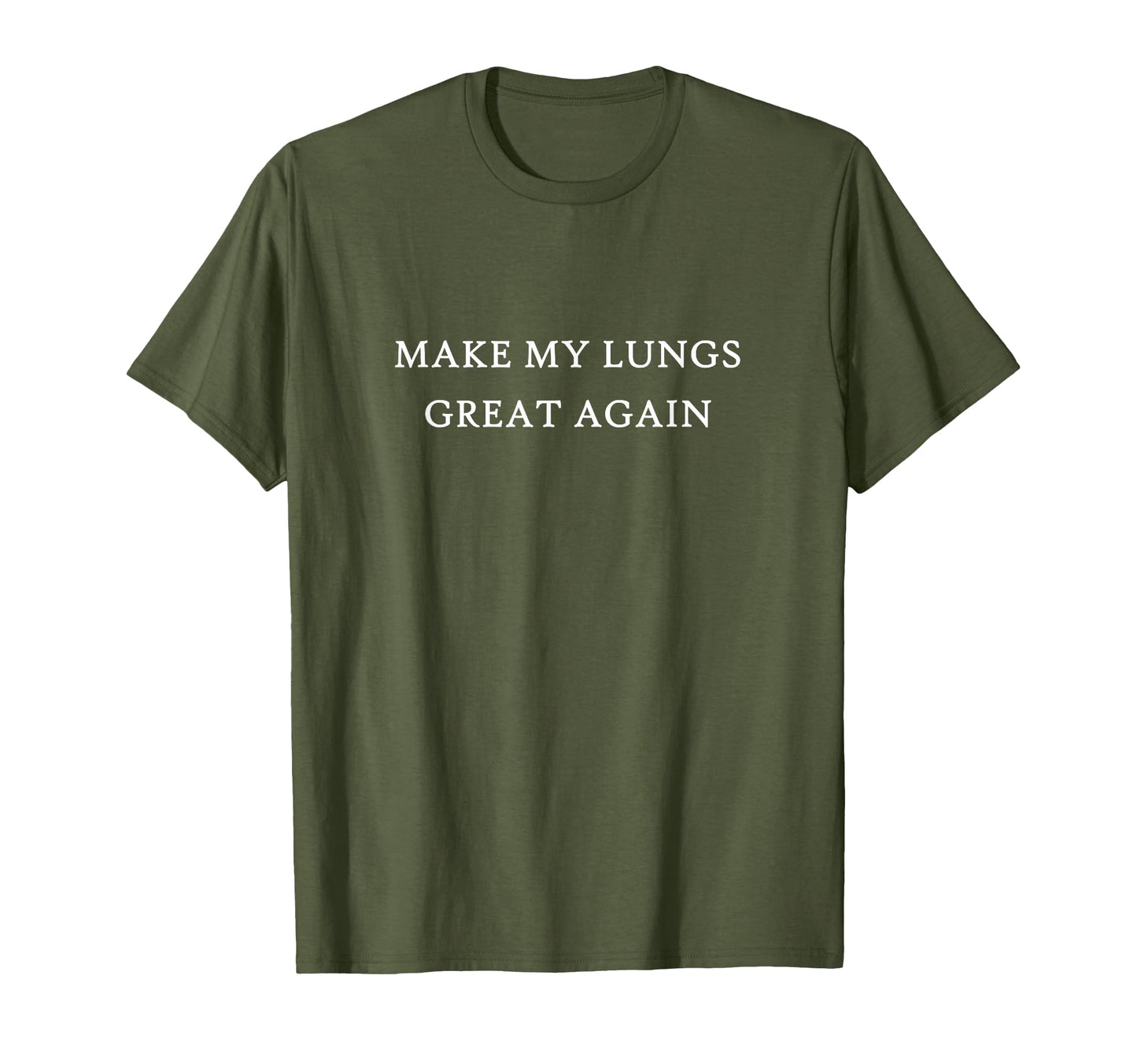 Make My Lungs Great Again Funny T-Shirt - Aesthetic Graphic Men Women - T-Shirt, Sweatshirt, Hoodie