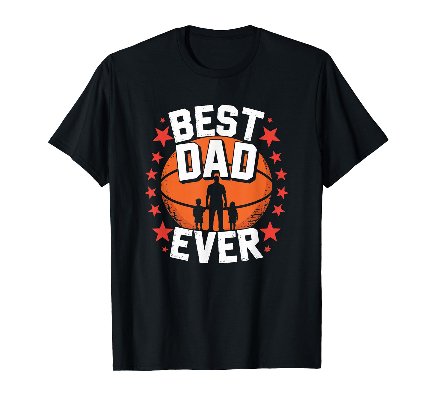 Best Dad Ever Basketball Player Father T-Shirt - Streetwear Style Unisex - T-Shirt, Sweatshirt, Hoodie