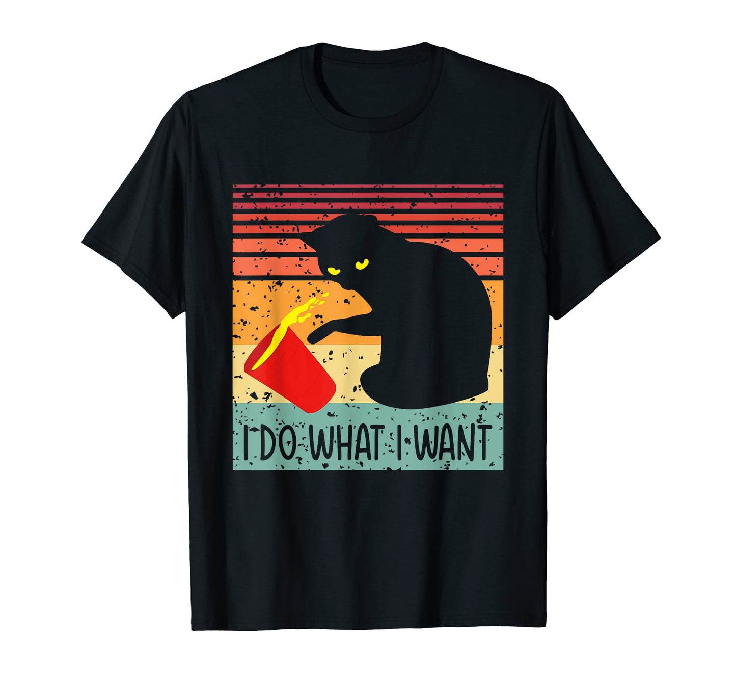 I Do What I Want Black Cat Red Cup T-Shirt - Novelty Apparel Men Women - T-Shirt, Sweatshirt, Hoodie