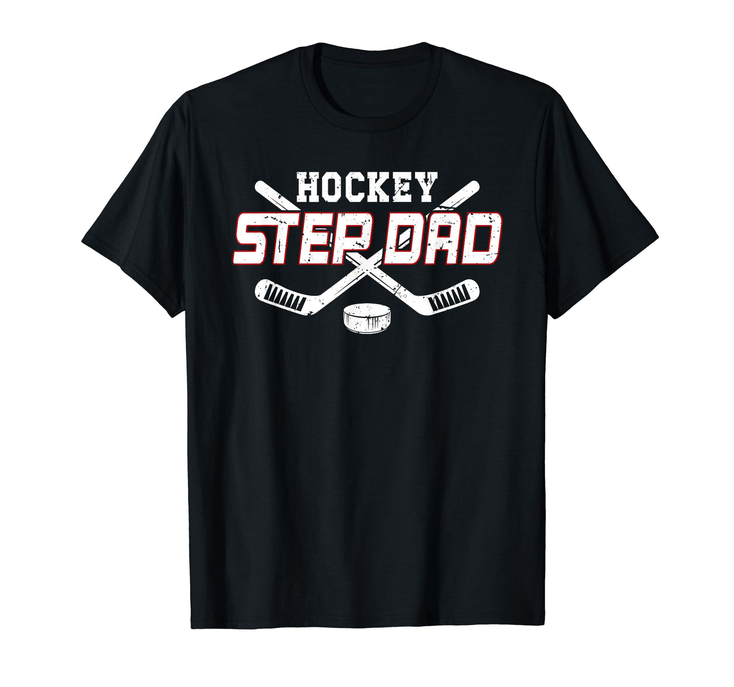Ice Hockey Step Dad Hockey Player T-Shirt - Fun Novelty Design Unisex - T-Shirt, Sweatshirt, Hoodie