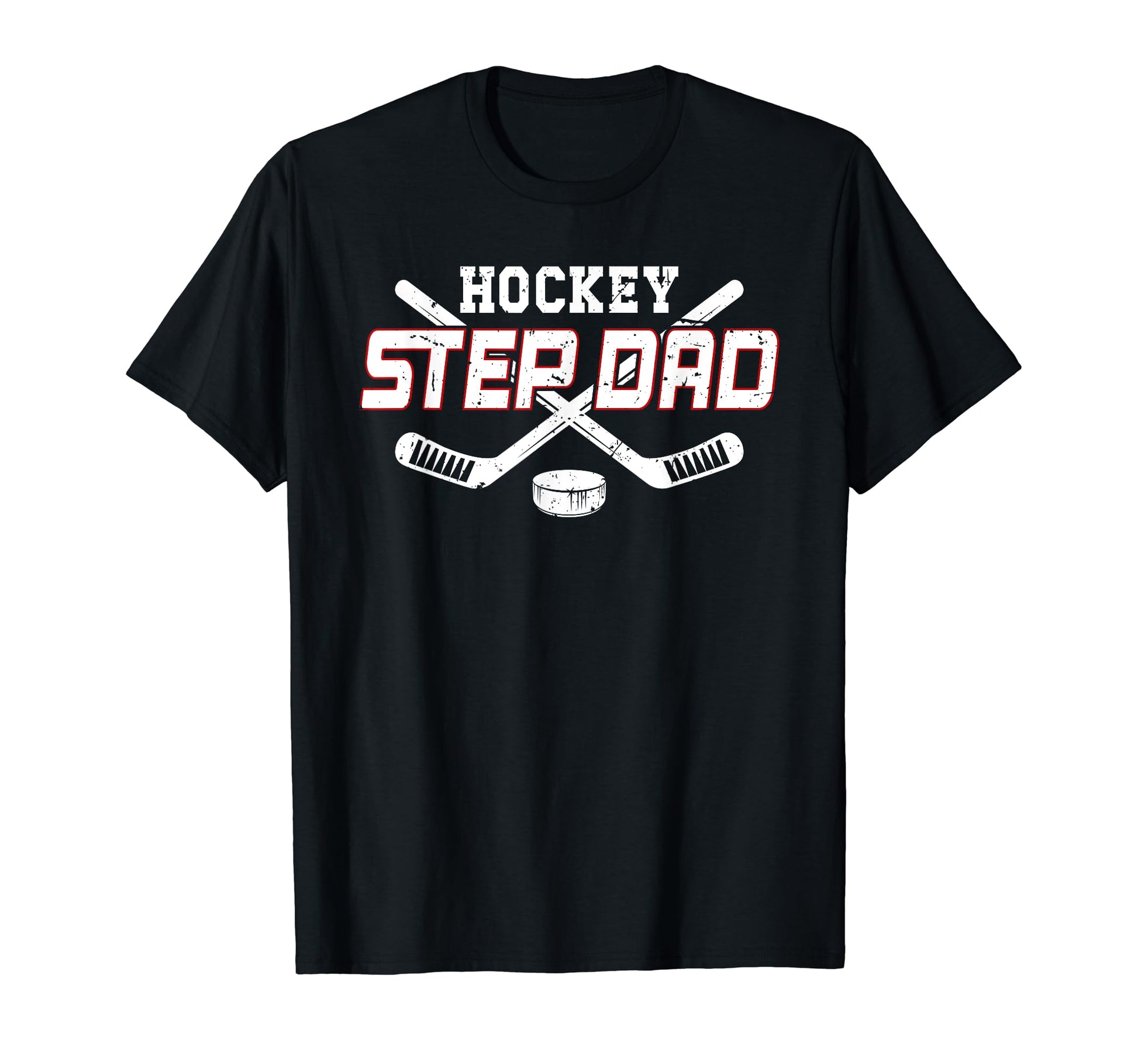 Ice Hockey Step Dad Hockey Player T-Shirt - Fun Novelty Design Unisex - T-Shirt, Sweatshirt, Hoodie