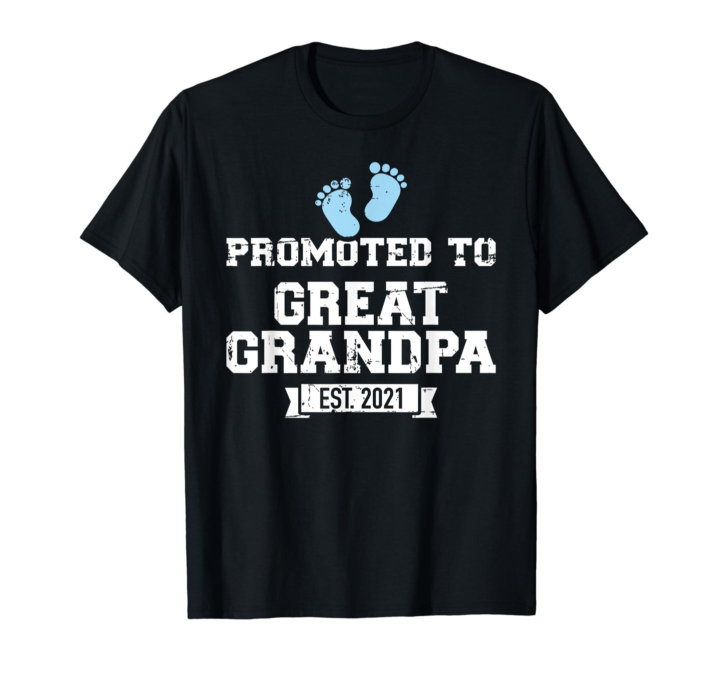 Promoted To Great Grandpa T-Shirt - Casual Everyday Wear for Adults - T-Shirt, Sweatshirt, Hoodie