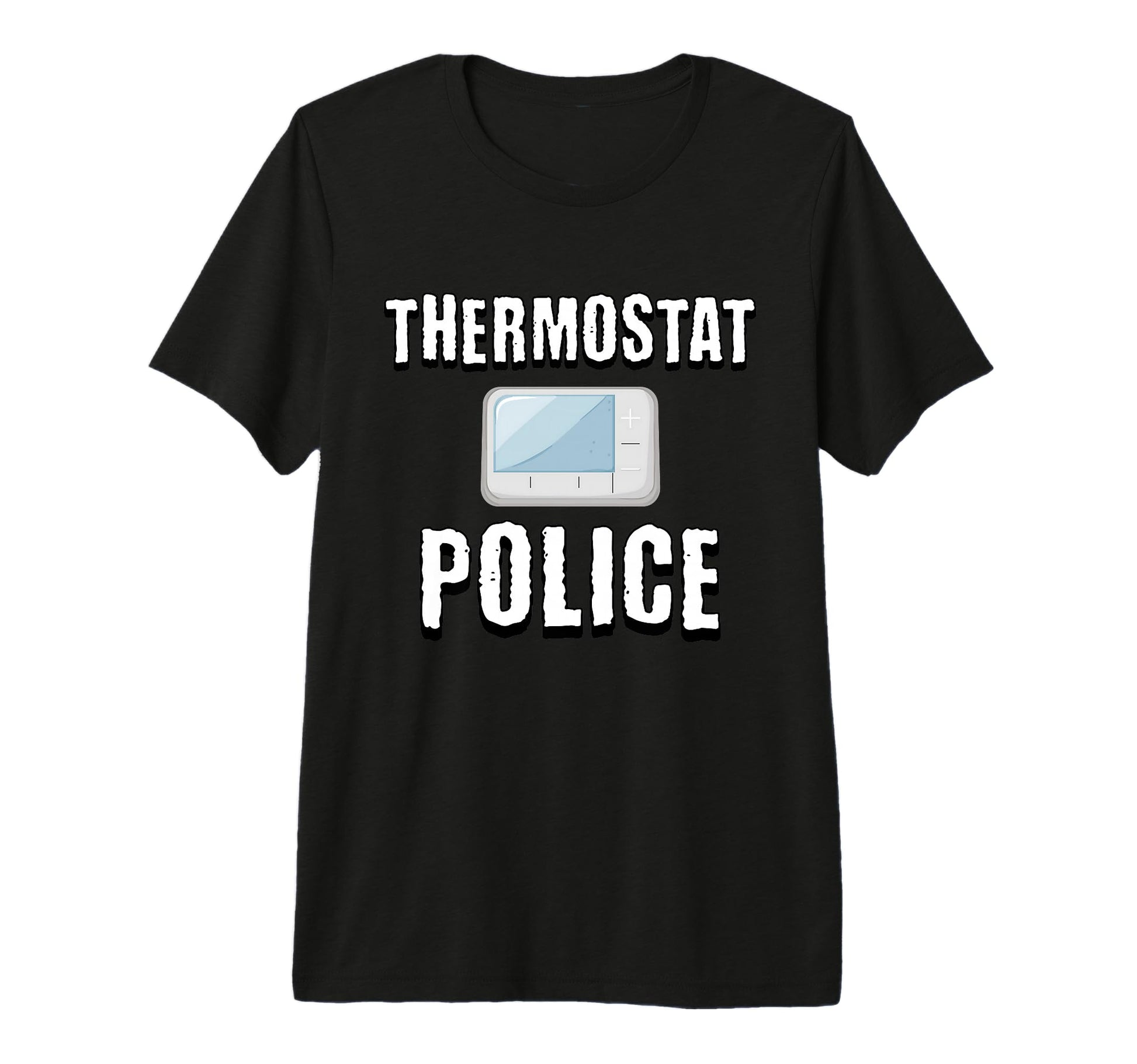 Dad Thermostat Police Temperature T-Shirt - Aesthetic Graphic for Adults - T-Shirt, Sweatshirt, Hoodie