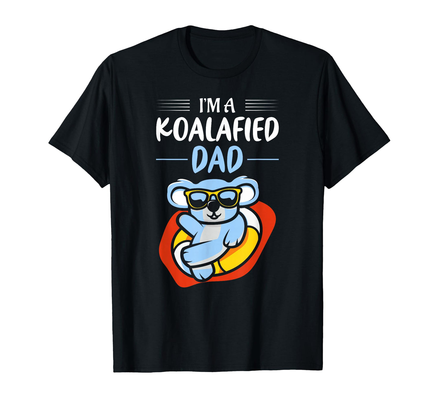 Im Koalafied Dad Funny Mens Pun Koala T-Shirt - Trendy Graphic for Adults - T-Shirt, Sweatshirt, Hoodie