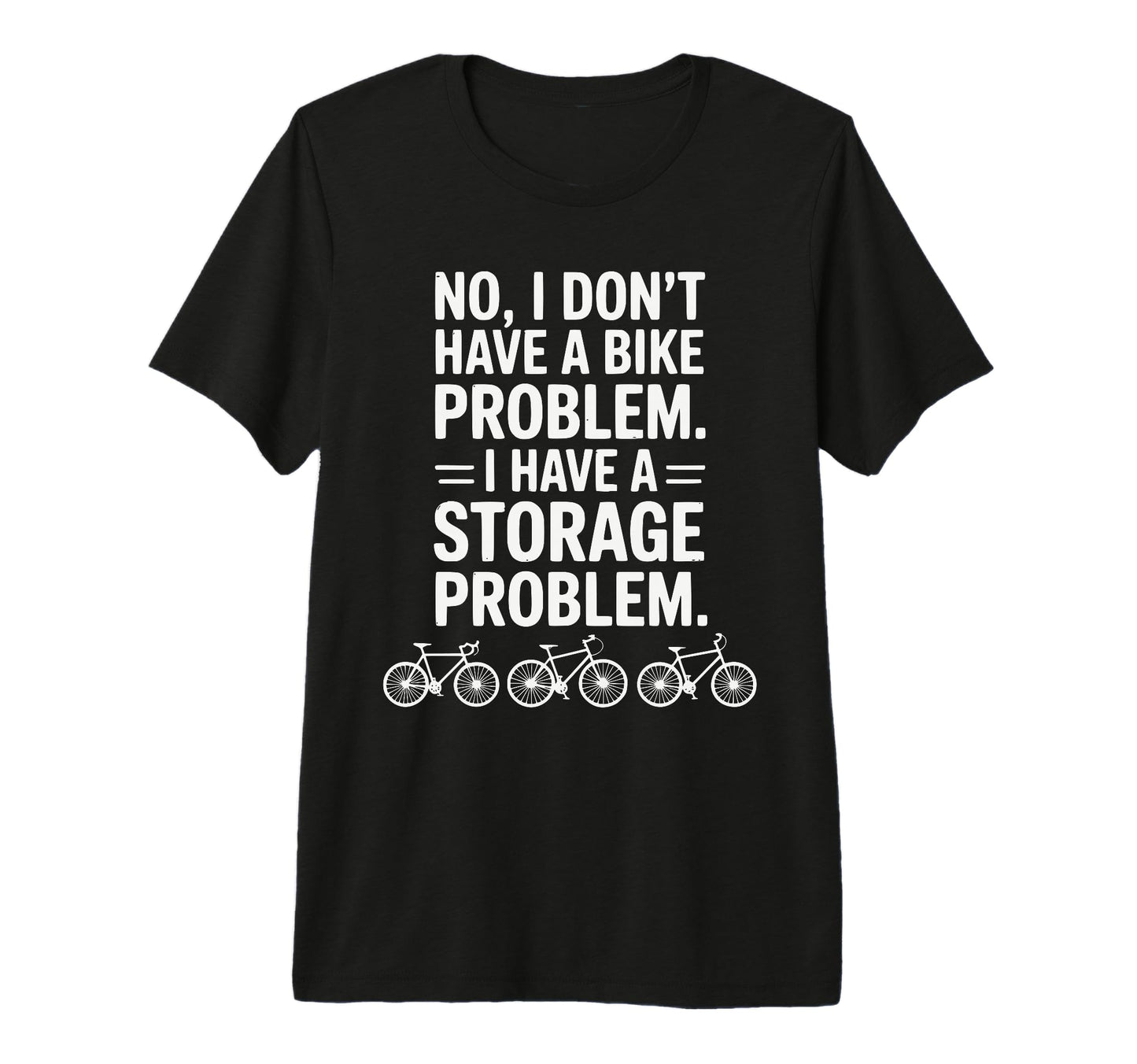 Funny Cycling Cyclist Bicycle Bike Joke T-Shirt - Aesthetic Graphic Unisex - T-Shirt, Sweatshirt, Hoodie