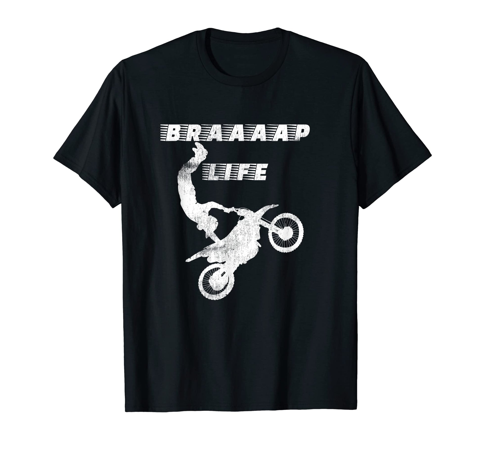 Braaaap Brap Motorcycle Dirt Bike T-Shirt - Casual Everyday Wear Men Women - T-Shirt, Sweatshirt, Hoodie