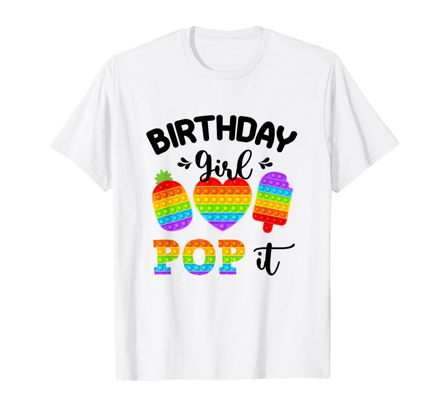 Birthday Pop It T-Shirt - Casual Everyday Wear Men Women - T-Shirt, Sweatshirt, Hoodie