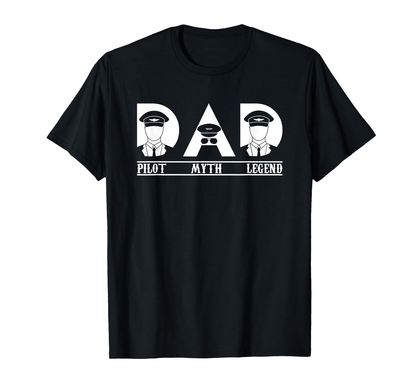 Pilot Dad Myth Legend Aviation T-Shirt - Trendy Graphic Unisex - T-Shirt, Sweatshirt, Hoodie