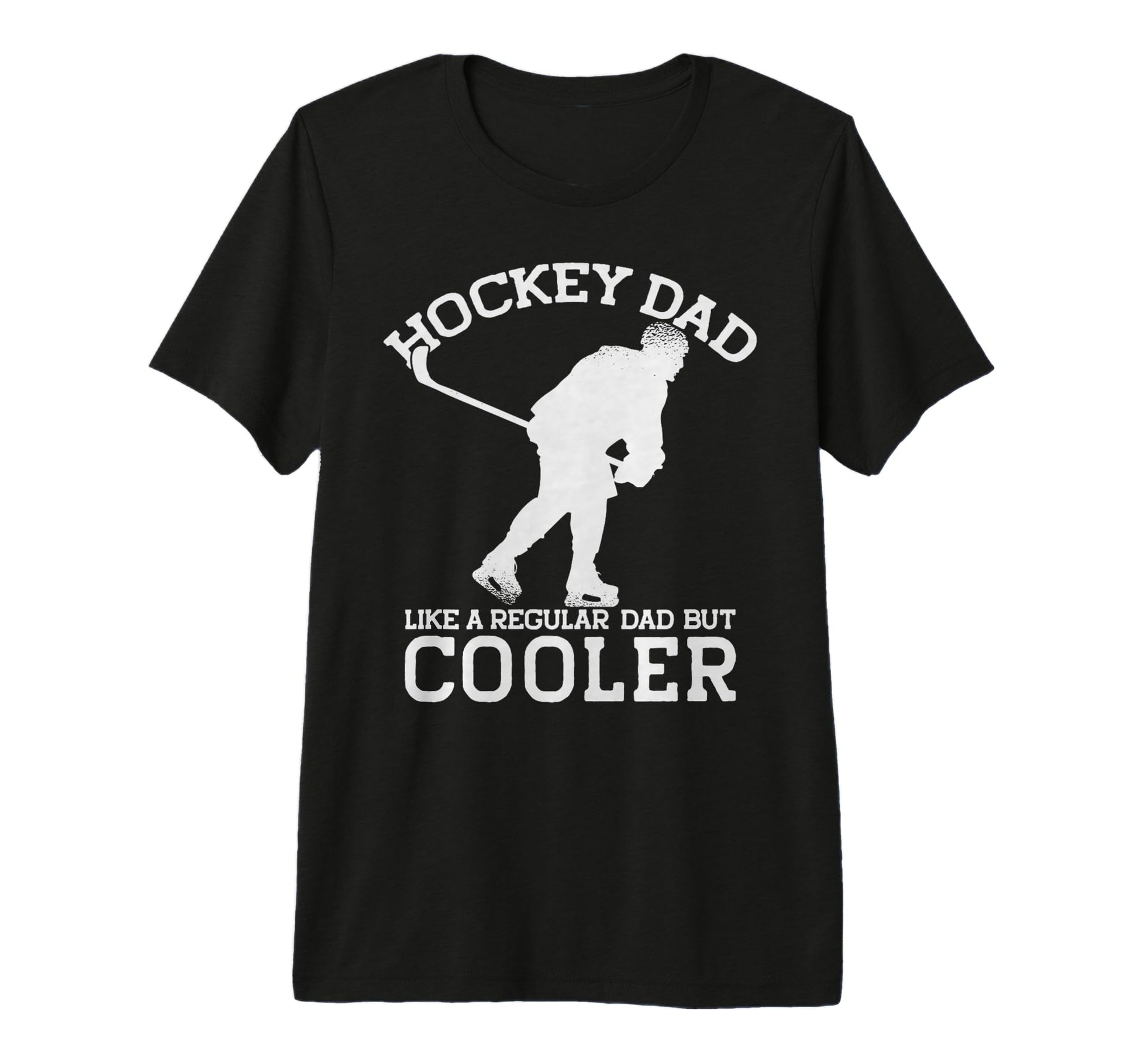 Hockey Dad Like Regular Dad But T-Shirt - Streetwear Style for Adults - T-Shirt, Sweatshirt, Hoodie