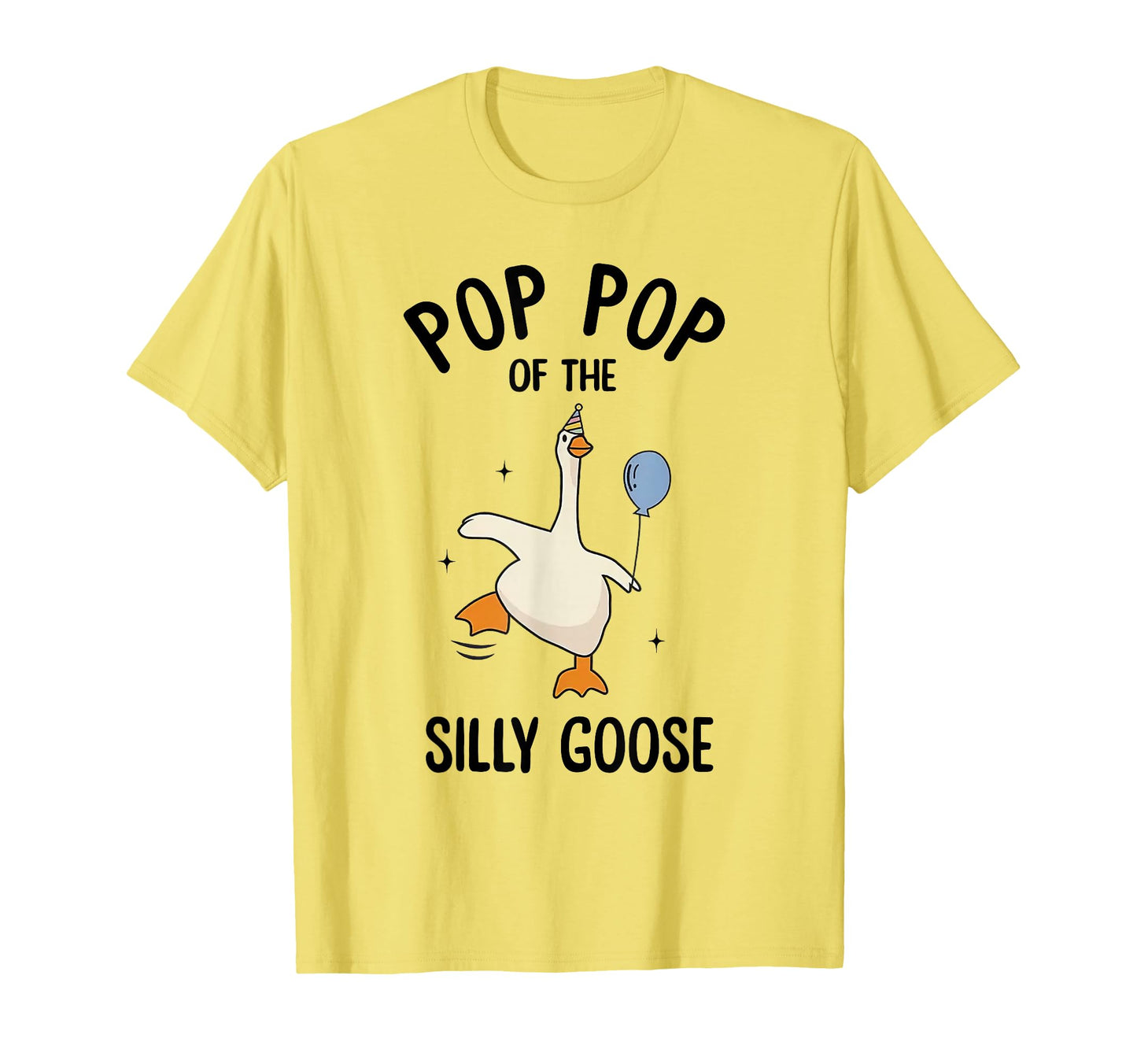 Pop Pop Silly Goose First Birthday T-Shirt - Aesthetic Graphic Unisex - T-Shirt, Sweatshirt, Hoodie