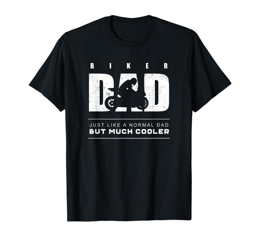 Biker Dad Motorcycle T-Shirt - Streetwear Style Men Women - T-Shirt, Sweatshirt, Hoodie