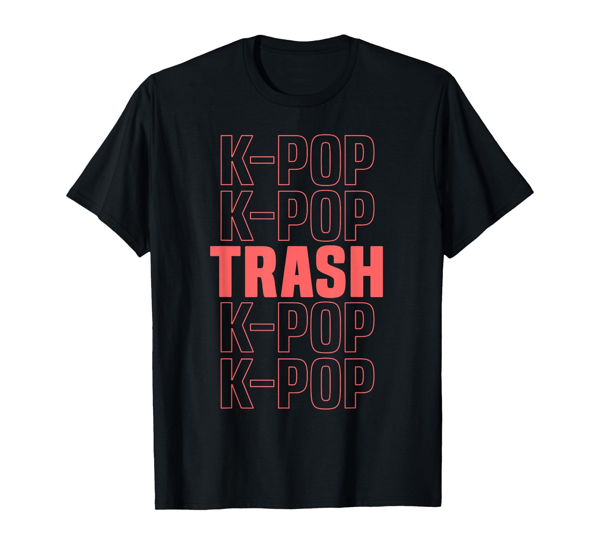 K Pop Trash Kawaii K Pop Korean Music T-Shirt - Novelty Apparel for Adults - T-Shirt, Sweatshirt, Hoodie