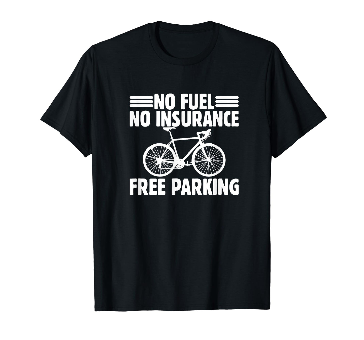 No Fuel No Issuance Free Parking T-Shirt - Streetwear Style for Adults - T-Shirt, Sweatshirt, Hoodie