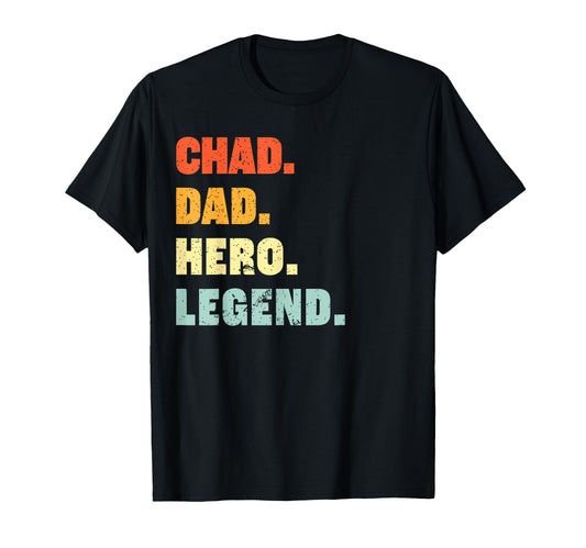 Chad Dad Hero Legend Personalized T-Shirt - Aesthetic Graphic Unisex - T-Shirt, Sweatshirt, Hoodie