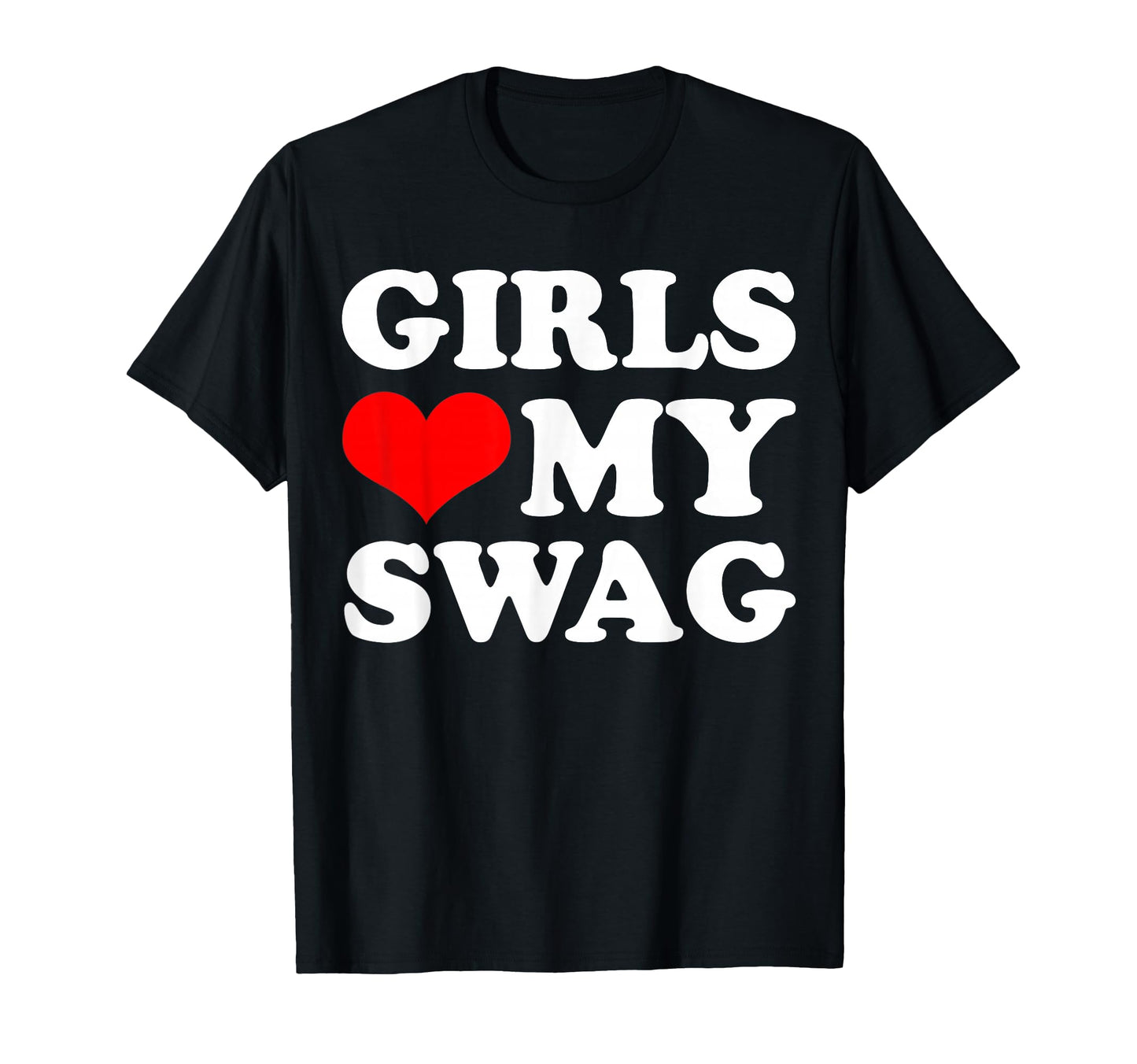 Love My Swag T-Shirt - Graphic Print Unisex - T-Shirt, Sweatshirt, Hoodie