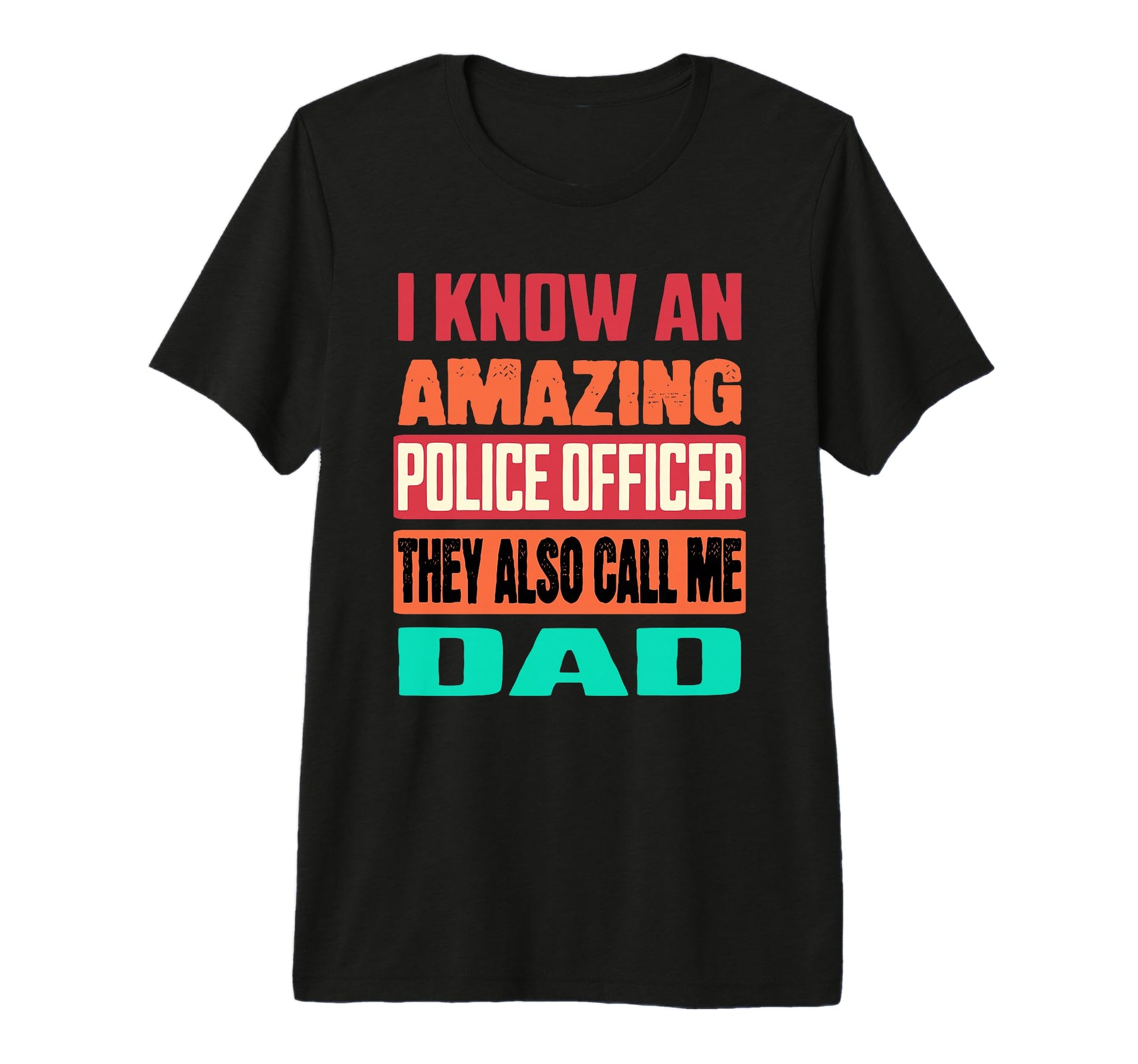 Mens I Know Amazing Police Officer T-Shirt - Custom Art Print for Adults - T-Shirt, Sweatshirt, Hoodie