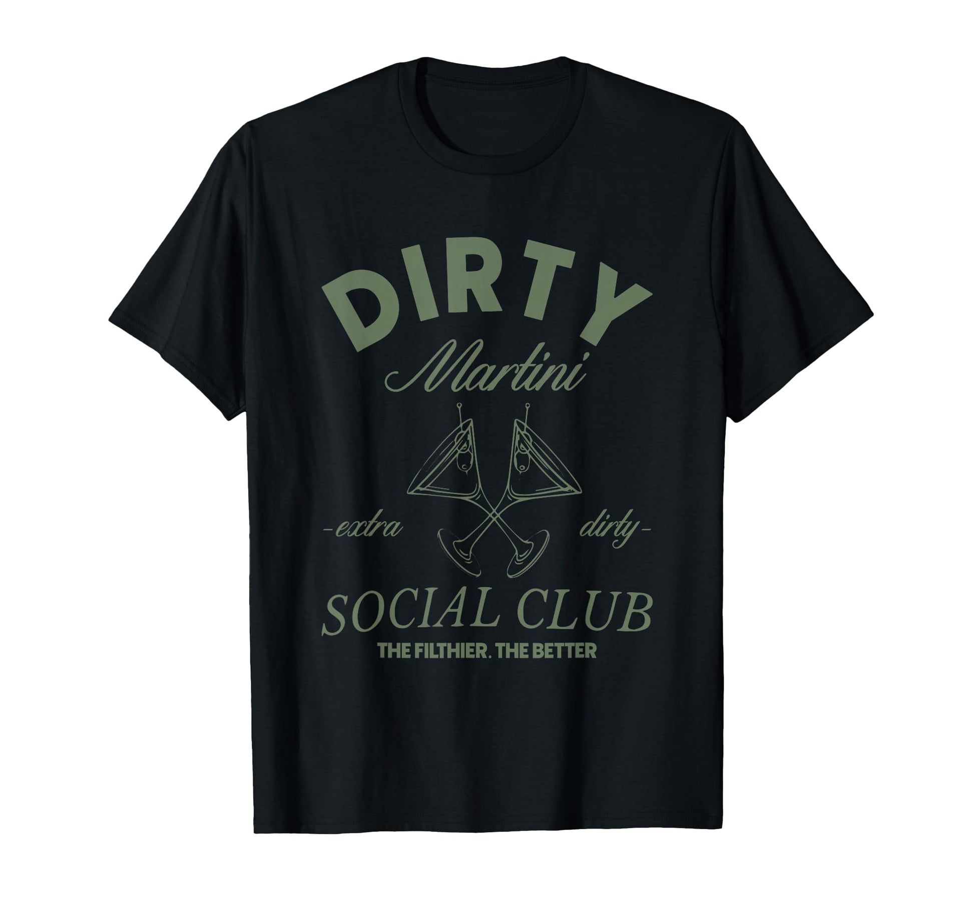 Dirty Martini Social Club Cocktail T-Shirt - Trendy Graphic for Adults - T-Shirt, Sweatshirt, Hoodie