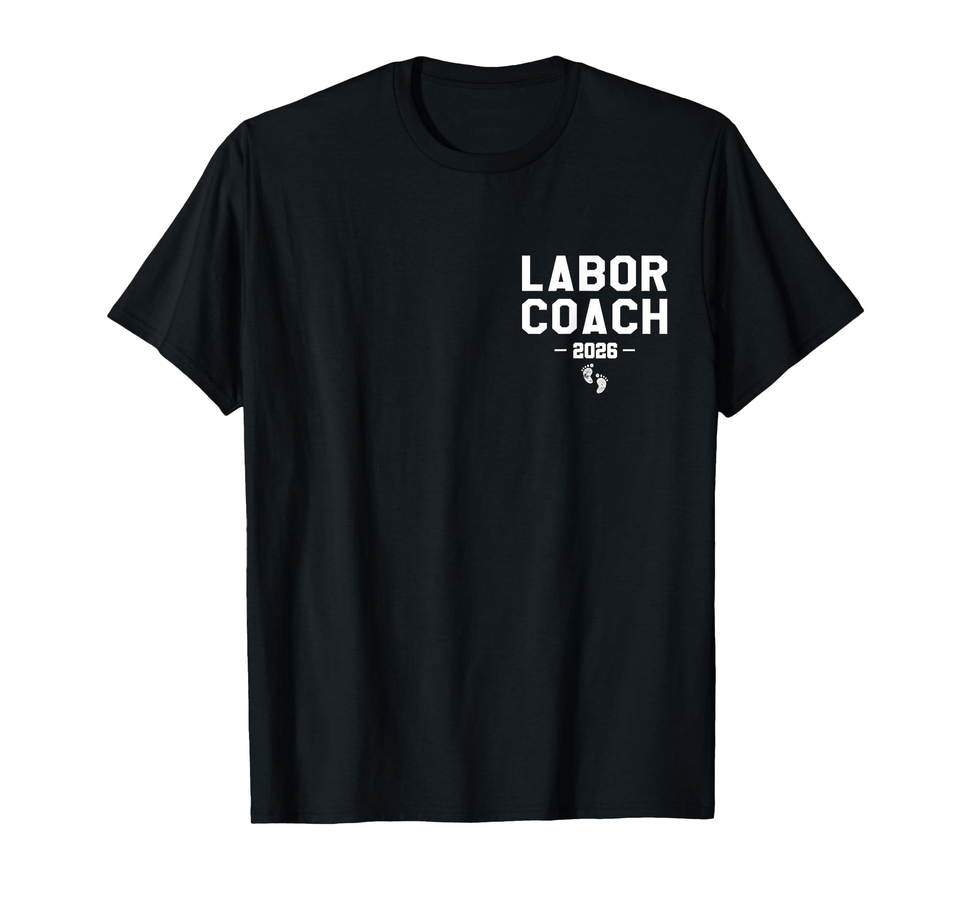 Labor Coach Est 2026 First Time Dad T-Shirt - Minimalist Print for Adults - T-Shirt, Sweatshirt, Hoodie