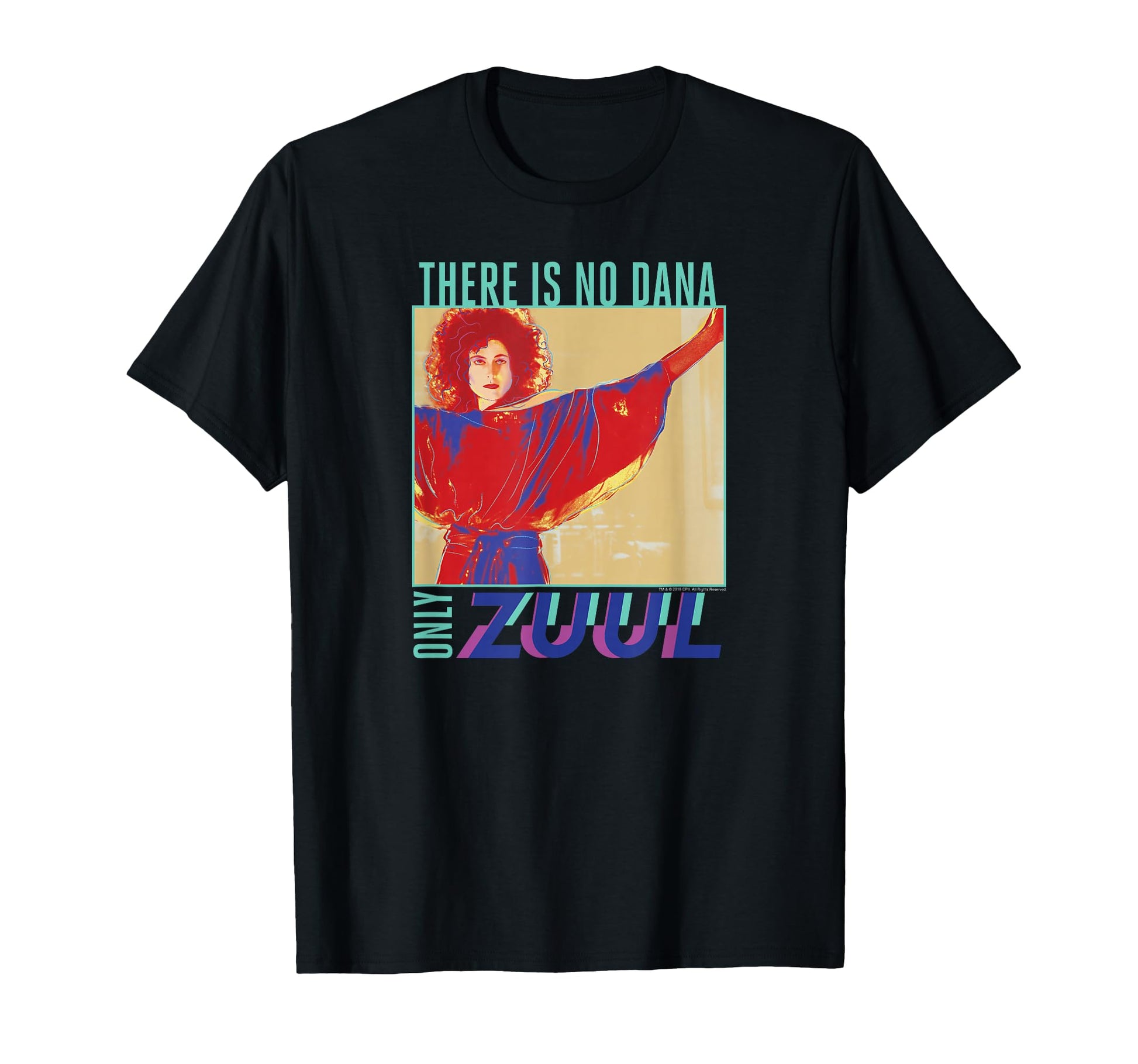 Ghostbusters Pop Art There Is No Dana T-Shirt - Streetwear Style Men Women - T-Shirt, Sweatshirt, Hoodie