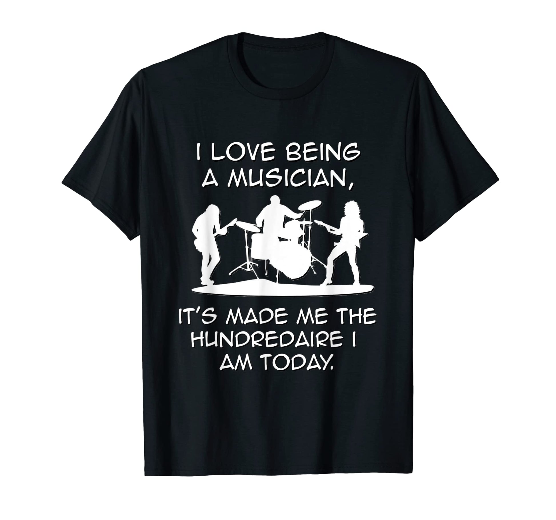 Rock Musician Band Funny Hundredaire T-Shirt - Aesthetic Graphic Unisex - T-Shirt, Sweatshirt, Hoodie