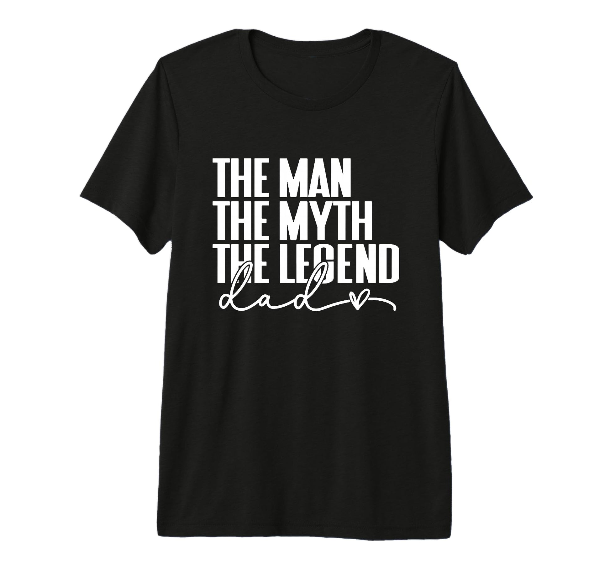 Mens Myth Legend Happy Fathers Day T-Shirt - Fun Novelty Design Men Women - T-Shirt, Sweatshirt, Hoodie