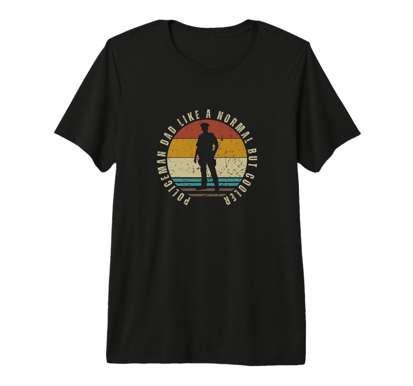 Policeman Dad Like Normal But Cooler T-Shirt - Trendy Graphic for Adults - T-Shirt, Sweatshirt, Hoodie