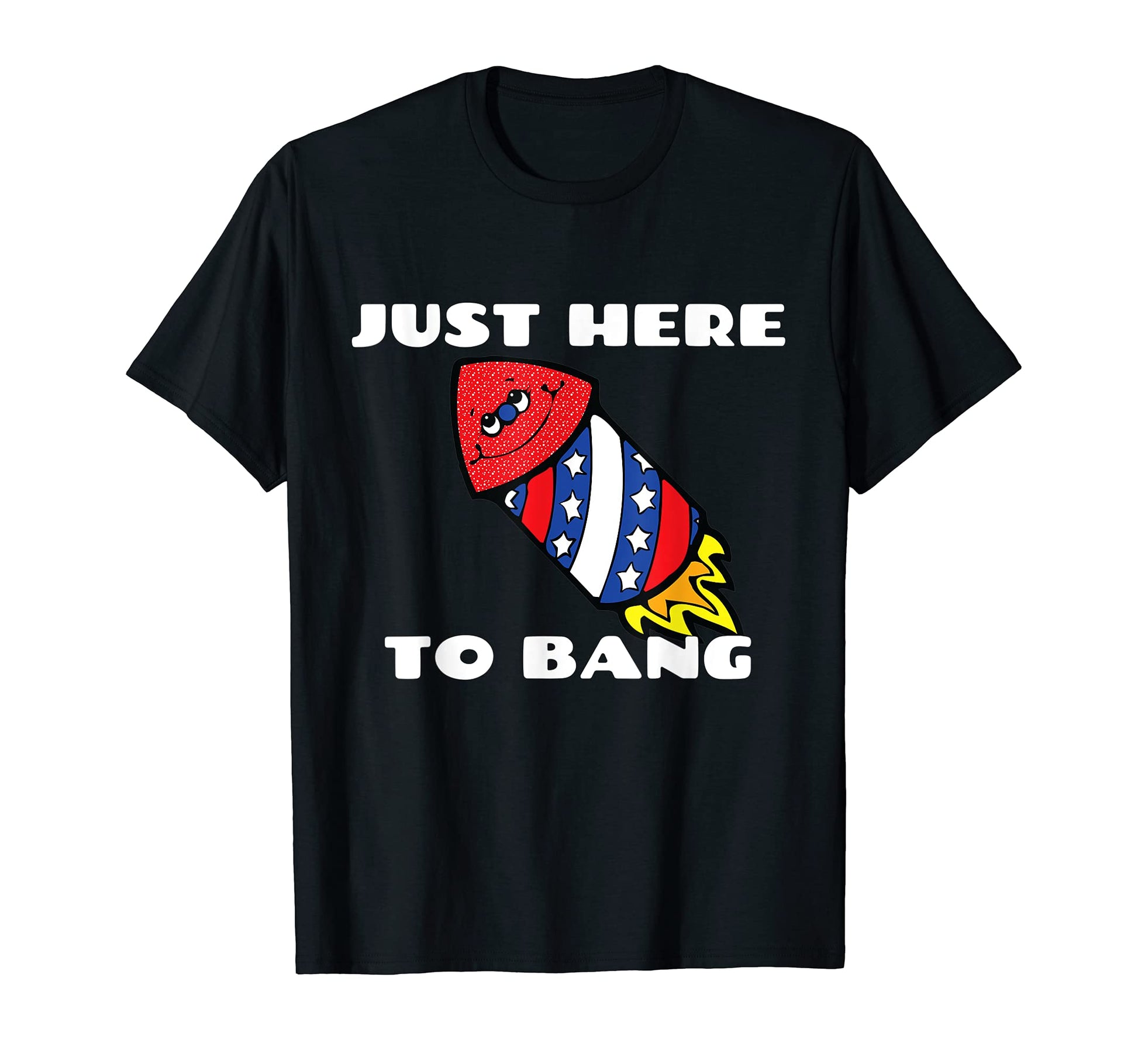 Funny Fourth July 4Th July Im Just Here T-Shirt - Custom Art Print Unisex - T-Shirt, Sweatshirt, Hoodie