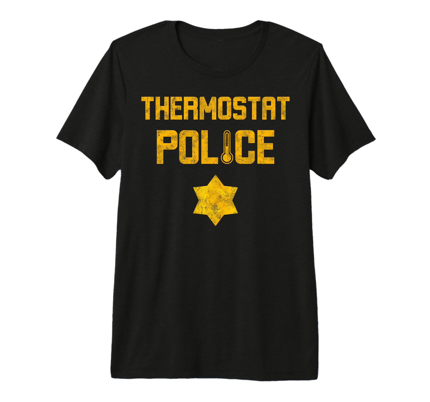 Termostat Police Dad Funny Joke Fathers T-Shirt - Trendy Graphic Men Women - T-Shirt, Sweatshirt, Hoodie