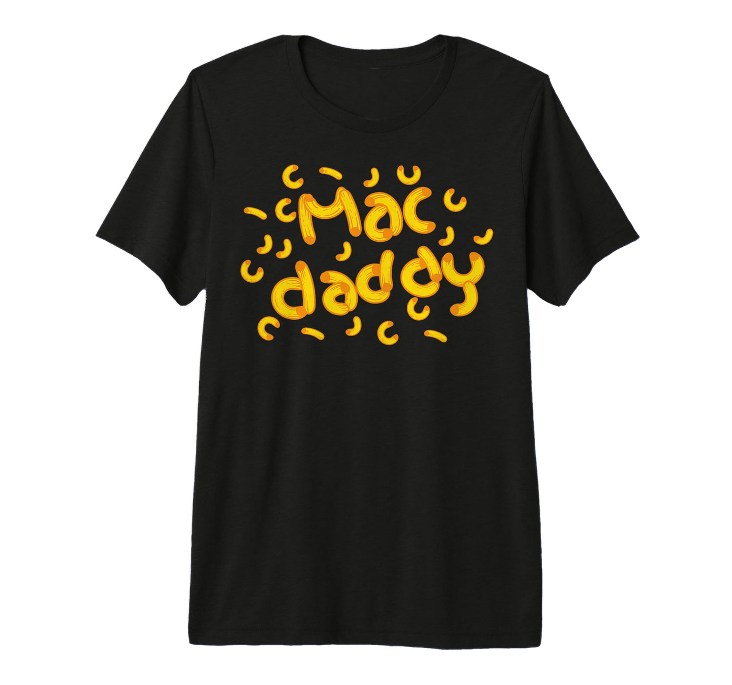 Mac Cheese Dad Mac Daddy Macaroni T-Shirt - Fun Novelty Design for Adults - T-Shirt, Sweatshirt, Hoodie