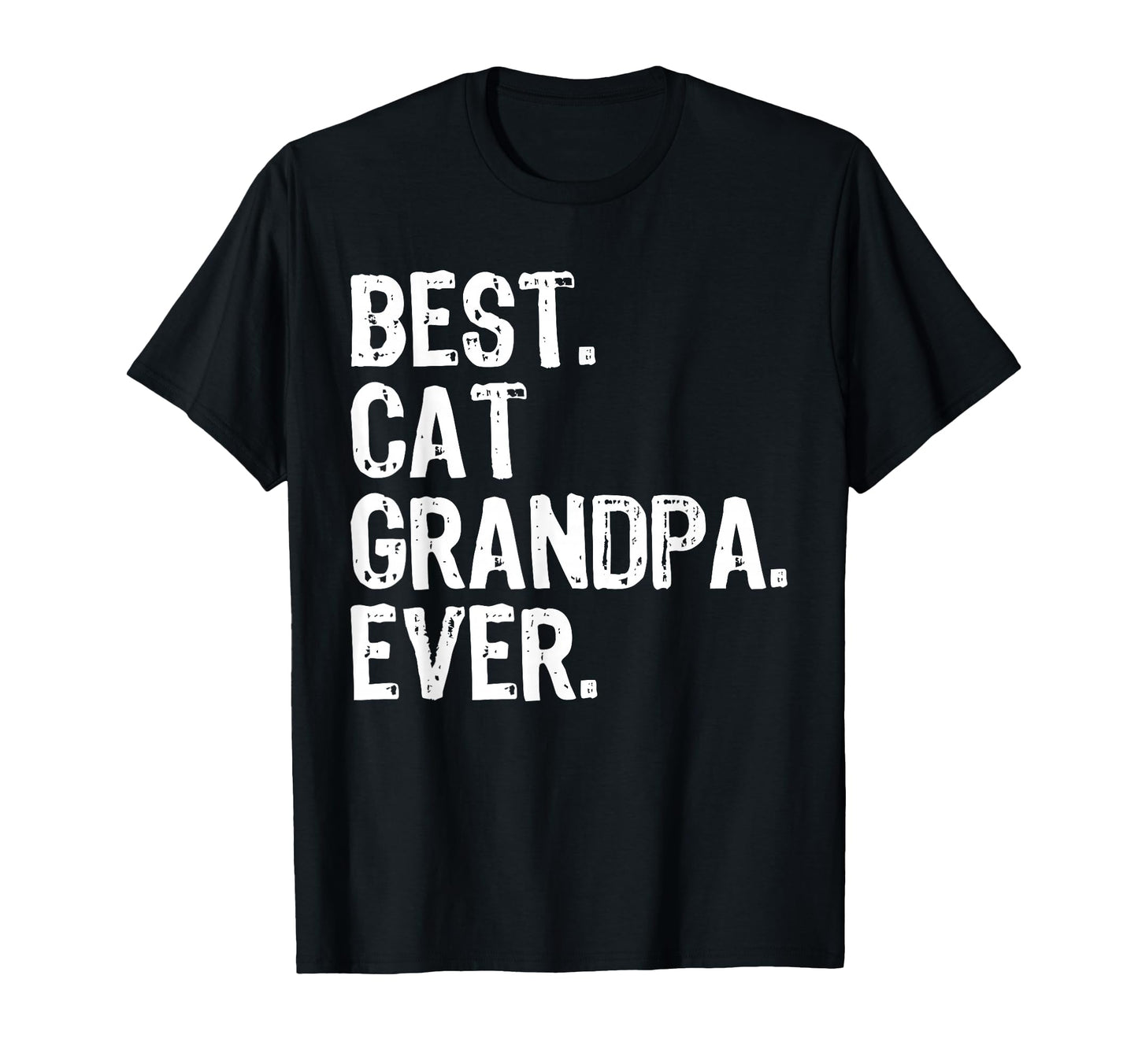Best Cat Grandpa Ever Funny T-Shirt - Custom Art Print Unisex - T-Shirt, Sweatshirt, Hoodie