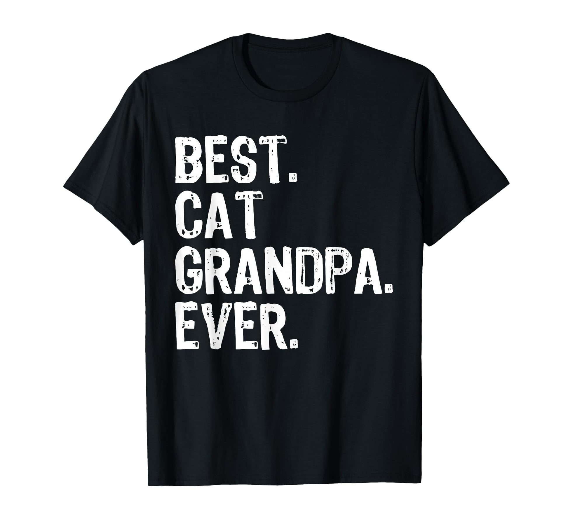 Best Cat Grandpa Ever Funny T-Shirt - Custom Art Print Unisex - T-Shirt, Sweatshirt, Hoodie