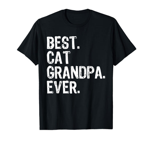 Best Cat Grandpa Ever Funny T-Shirt - Custom Art Print Unisex - T-Shirt, Sweatshirt, Hoodie