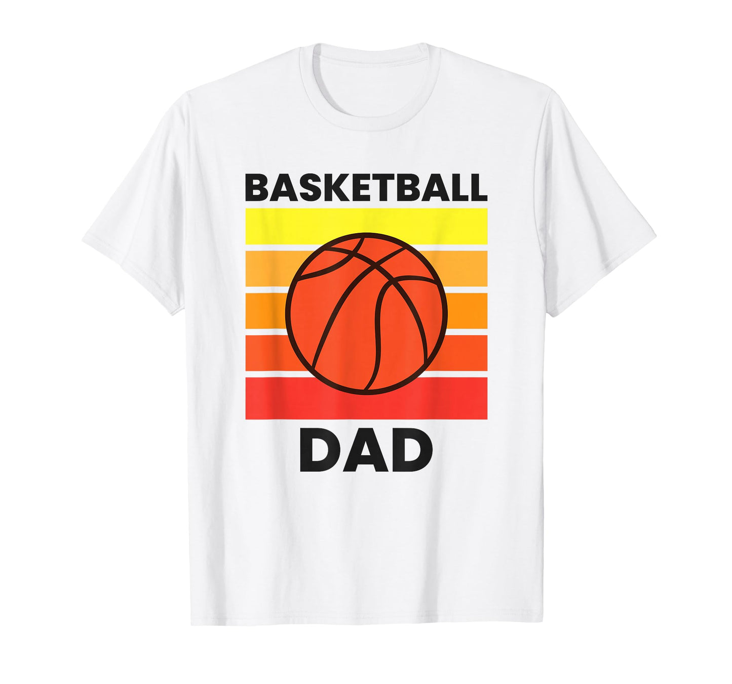 Basketball Dad Funny Basketball Father T-Shirt - Novelty Apparel for Adults - T-Shirt, Sweatshirt, Hoodie