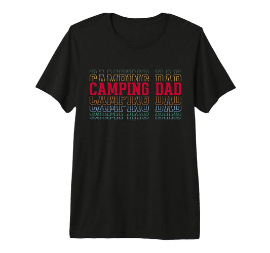 Camping Dad Funny Layered Text Father T-Shirt - Unique Graphic Men Women - T-Shirt, Sweatshirt, Hoodie