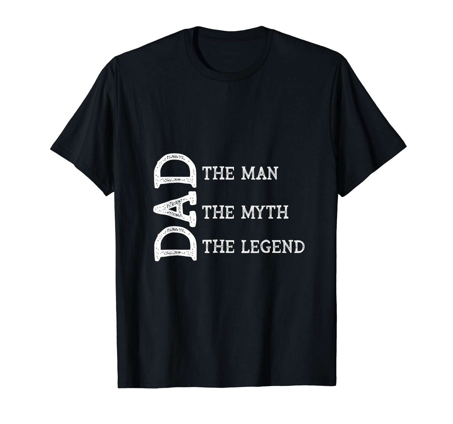 Dad Myth Legend Mens T-Shirt - Unique Graphic Unisex - T-Shirt, Sweatshirt, Hoodie