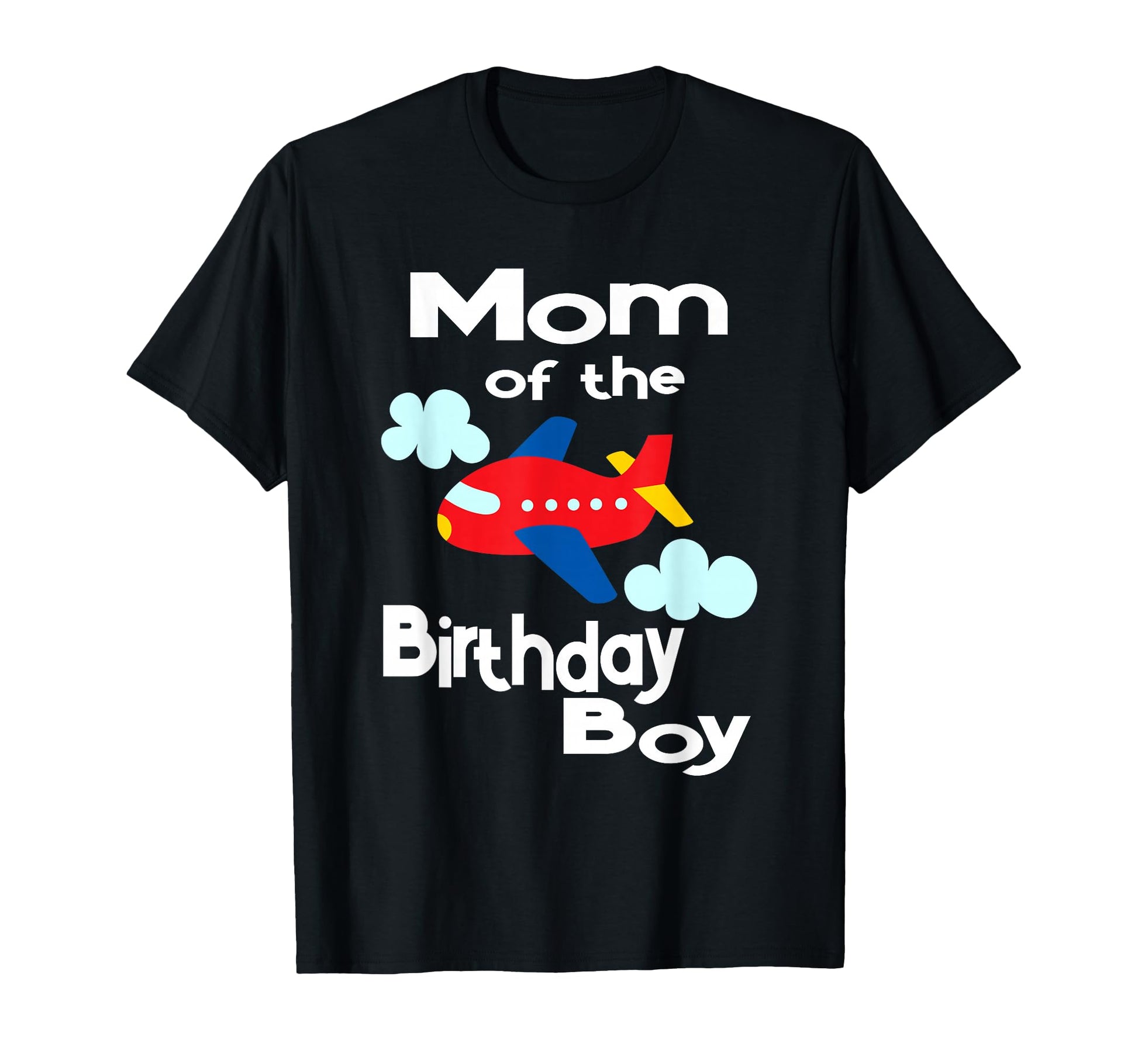 Airplane Birthday Mom Birthday T-Shirt - Fun Novelty Design for Adults - T-Shirt, Sweatshirt, Hoodie