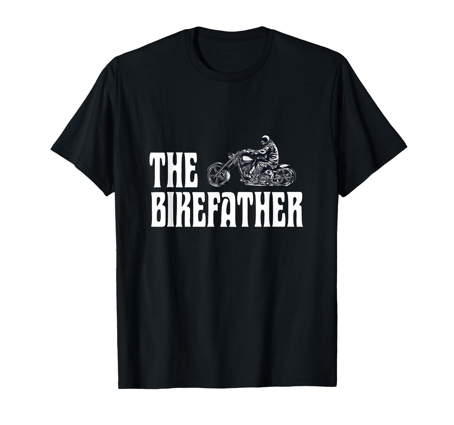 Biker Bikefather Biker Dad Funny T-Shirt - Trendy Graphic for Adults - T-Shirt, Sweatshirt, Hoodie