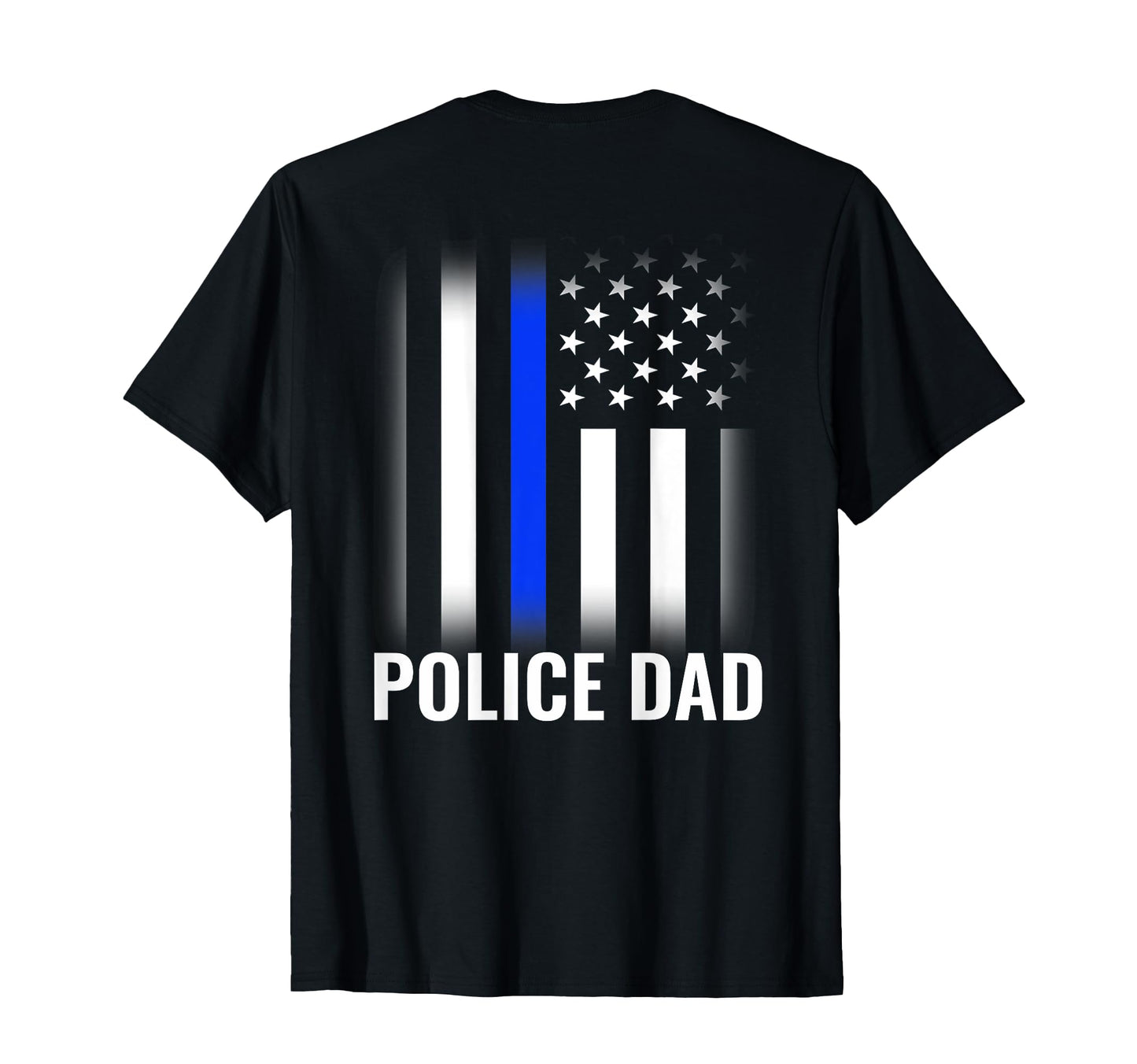 Police Dad Printed Back Police Flag T-Shirt - Custom Art Print Men Women - T-Shirt, Sweatshirt, Hoodie