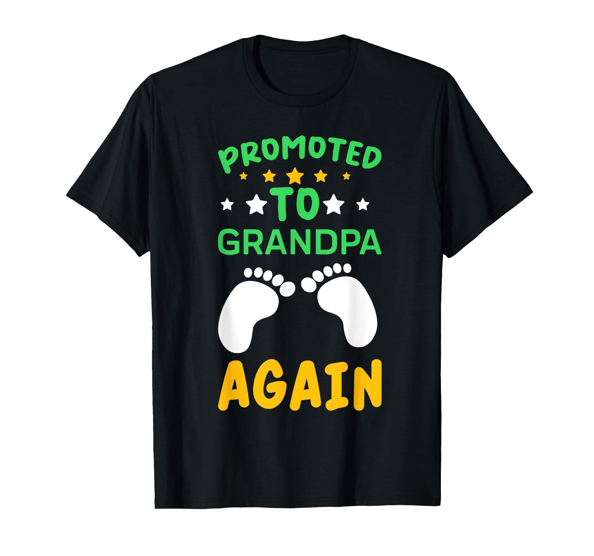 Funny Promoted To Grandpa Again Pregnancy T-Shirt - Novelty Apparel Unisex - T-Shirt, Sweatshirt, Hoodie