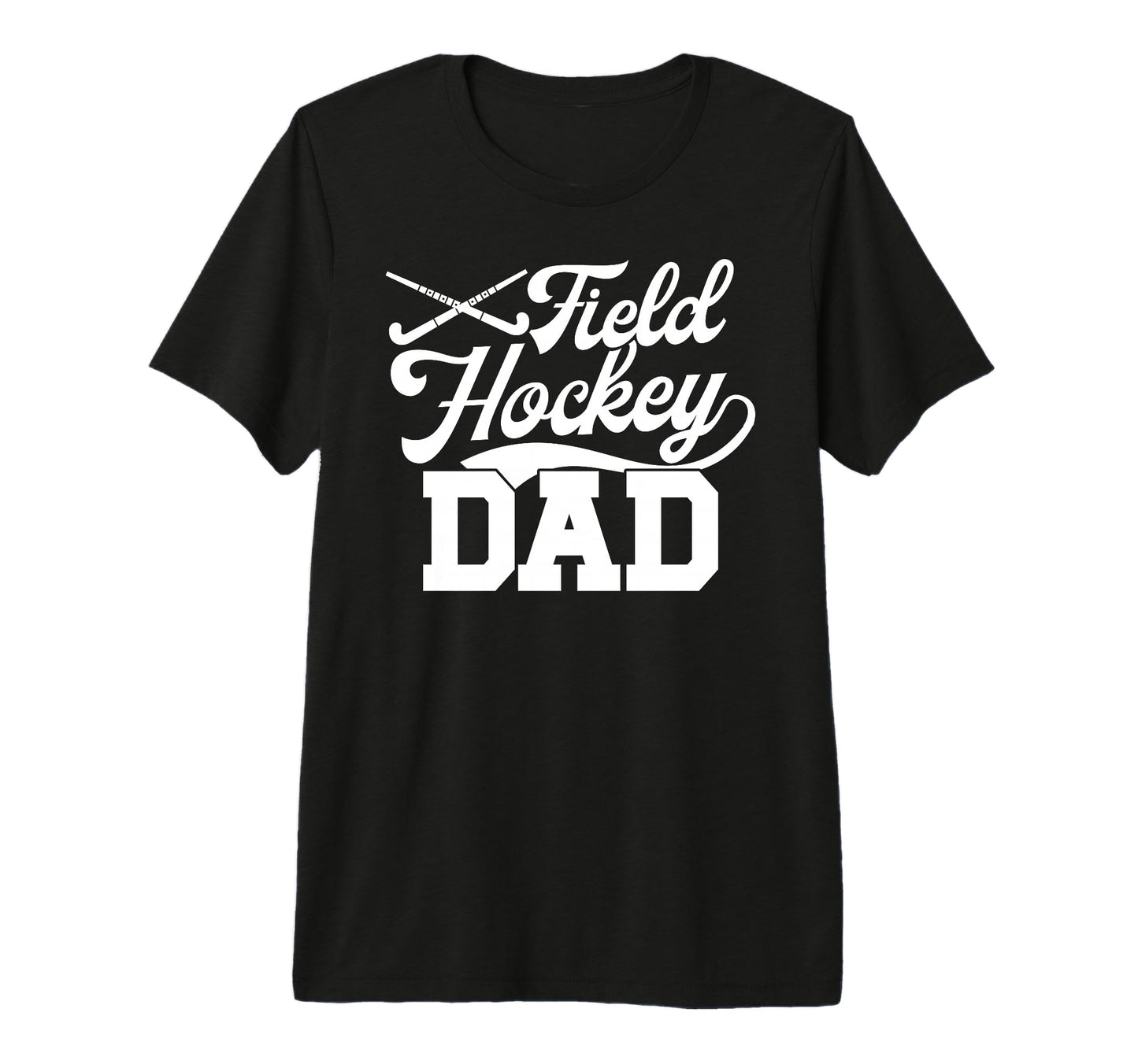 Mens Field Hockey Dad Field Hockey T-Shirt - Fun Novelty Design for Adults - T-Shirt, Sweatshirt, Hoodie
