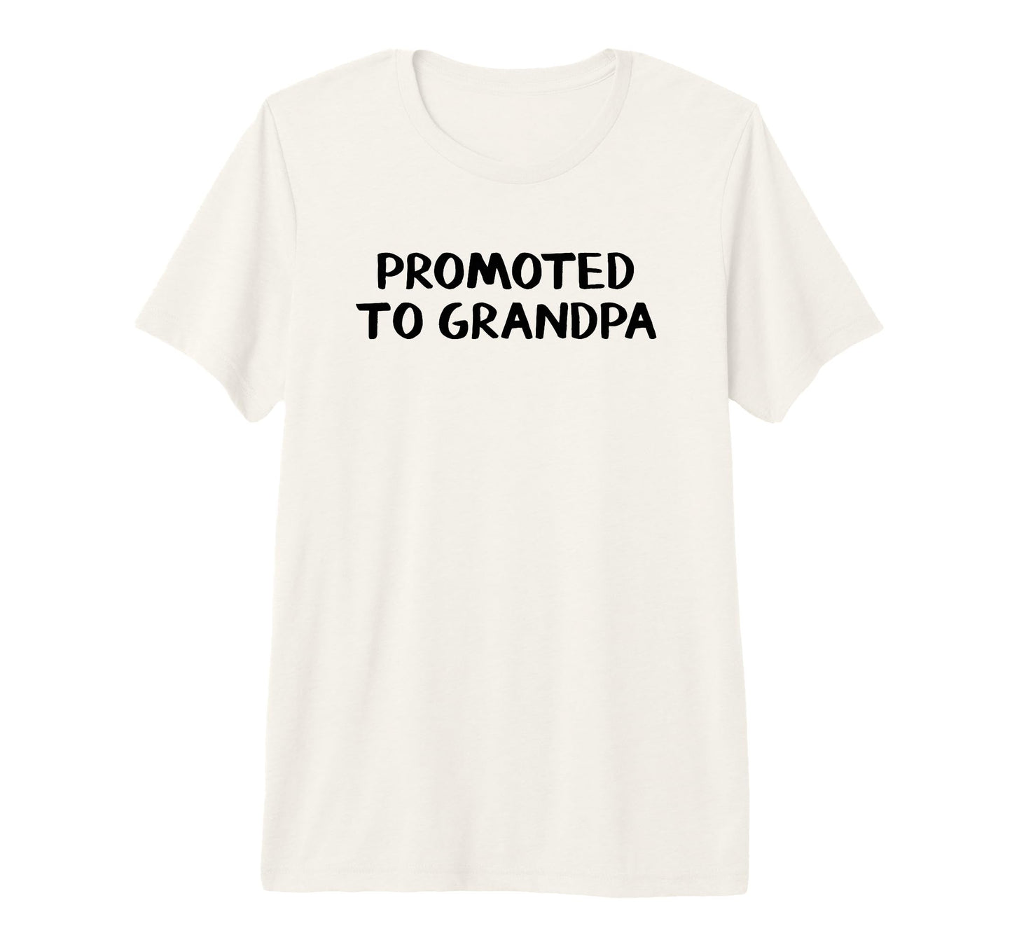Promoted To Grandpa Tri Blend T-Shirt - Novelty Apparel Unisex - T-Shirt, Sweatshirt, Hoodie